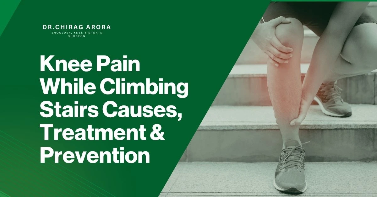 knee pain while climbing stairs, knee pain causes, knee pain treatment, knee pain relief, knee pain in stairs, knee joint pain, knee arthritis symptoms, runner’s knee, patellofemoral pain syndrome, knee ligament injury, ACL injury knee, PCL injury knee, meniscus tear symptoms, knee swelling, knee stiffness, knee pain diagnosis, knee MRI, knee X-ray test, physiotherapy for knee pain, knee strengthening exercises, knee pain exercises, weak knee muscles, knee instability, knee pain when walking, knee pain in morning, stair climbing pain knee, knee cartilage wear, knee injury treatment, orthopedic doctor knee pain, knee care tips