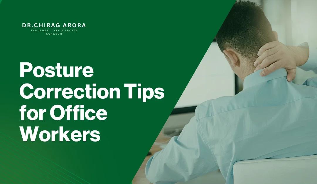 Posture Correction Tips for Office Workers