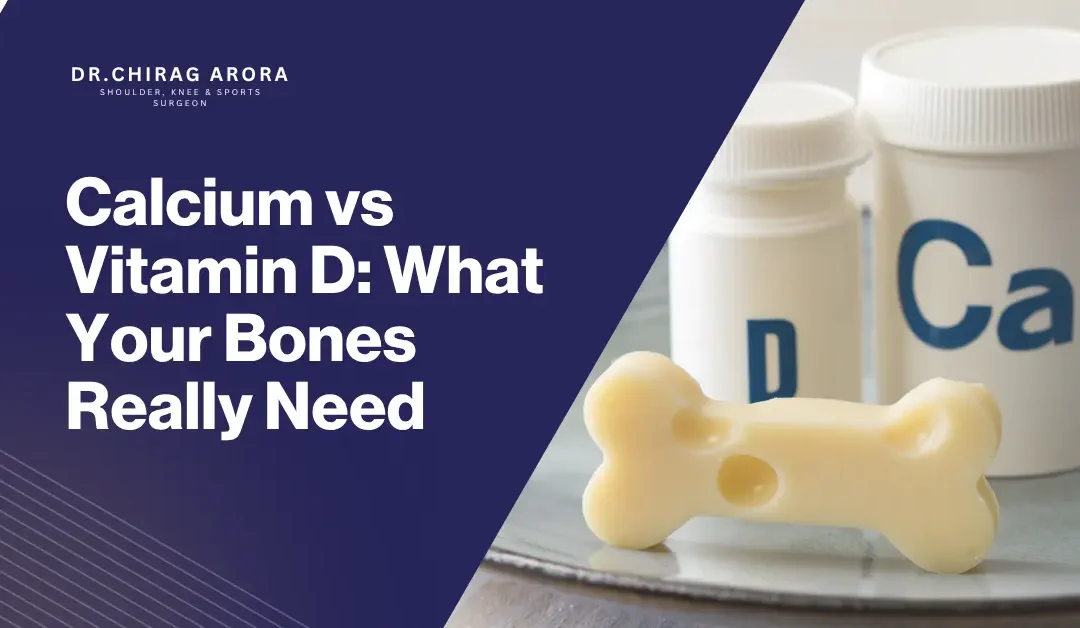 Calcium vs Vitamin D: What Your Bones Really Need