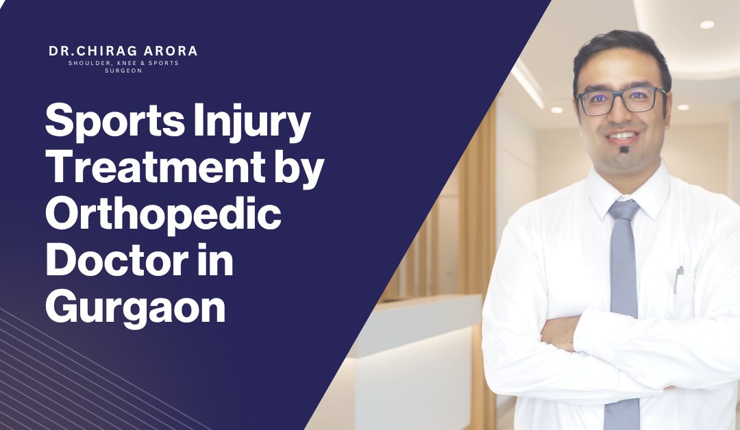 Sports Injury Treatment by an Orthopedic Doctor in Gurgaon