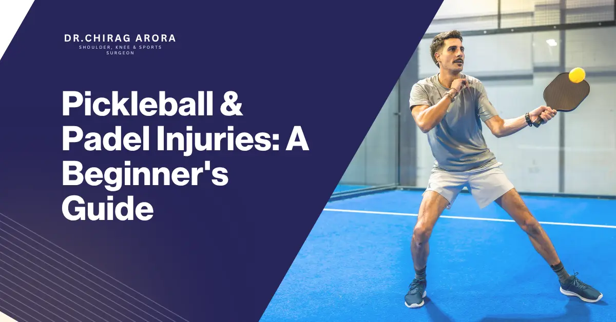 Pickleball injuries, Padel injuries, sports injuries beginners, tennis elbow treatment, shoulder pain sports, ankle sprain recovery, knee pain sports, back pain playing sports, orthopedic doctor India, Dr. Chirag Arora, Dr. Chirag Arora Best Orthopedic Surgeon, sports injury prevention, warm up exercises sports, pickleball beginner guide, padel sport safety, muscle strain treatment, ligament injury sports, wrist pain pickleball, rotator cuff injury, physiotherapy sports injury, sports medicine India, injury recovery tips, sports fitness safety, joint pain treatment, orthopedic consultation India, beginner sports safety tips, injury prevention exercises, active lifestyle injury care.
