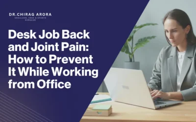 Desk Job Back and Joint Pain: How to Prevent It While Working from Office